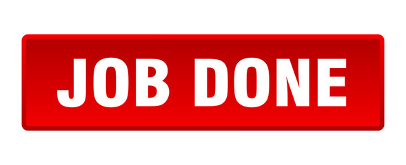 job done button. job done square red push button