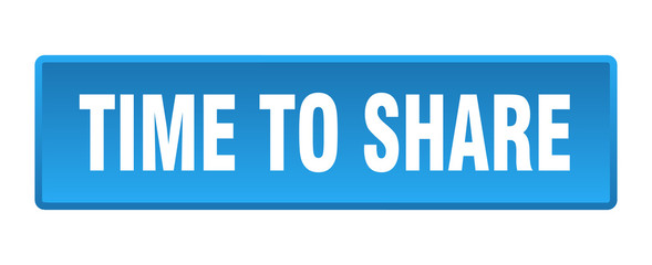 time to share button. time to share square blue push button