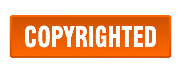 copyrighted button. copyrighted square orange push button