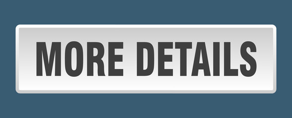 more details button. more details square white push button