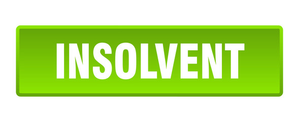 insolvent button. insolvent square green push button