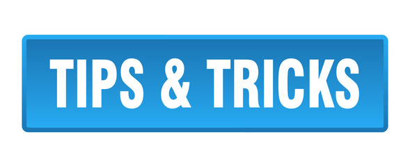 tips & tricks button. tips & tricks square blue push button