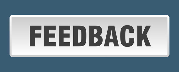 feedback button. feedback square white push button