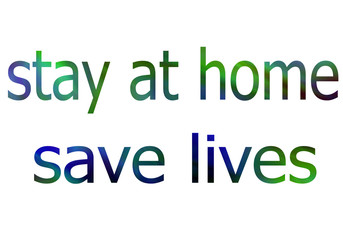 Quédate en casa para salvar vidas.