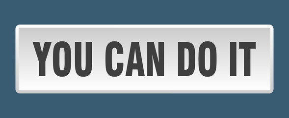 you can do it button. you can do it square white push button