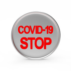 Round warning sign with a red Stop Covid-19 coronavirus symbol isolated on a white background.