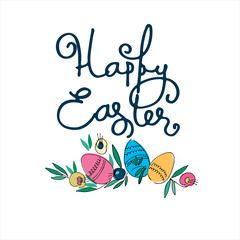 Happy Easter holiday design with hand-lettered greetings, flowers and eggs. Isolated on white background