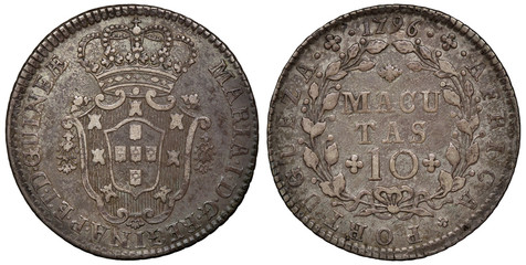 Portugal Portuguese Angola Angolan silver coin 10 ten macutas 1796, rulers Queen Maria I, crowned shield flanked by flowers, denomination within wreath, date above,