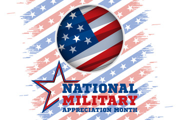 National Military Appreciation Month in May. Celebrated every May and is a declaration that encourages U.S. citizens to observe the month in a symbol of unity. Poster, card, banner, background design.