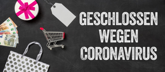 Geschlossen wegen Coronavirus