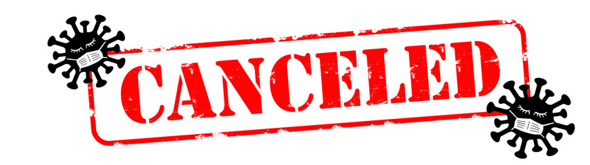 CORONAVIRUS - Stamp banner " CANCELED " red lettering with cartoon virus, isolated on white background, with space for text