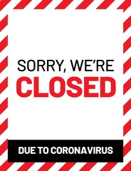 Vector closed sign. Information warning sign about quarantine. 2019-nCoV COVID-19 concept. Ready for print. A4 format.
