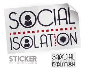 Sticker Promoting Social Isolation during Coronavirus Pandemic, Vector Illustration
