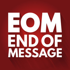 Naklejka premium EOM - End Of Message acronym, business concept background