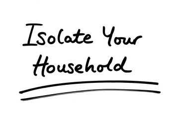 Fototapeta premium Isolate Your Household