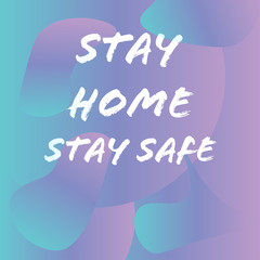 Stay Home Stay Safe