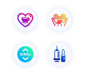 Scroll down, Love coffee and Fair trade icons simple set. Button with halftone dots. Medical vaccination sign. Swipe arrow, Cappuccino mug, Safe nature. Syringe vaccine. Business set. Vector