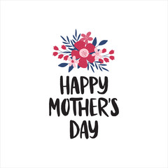 Happy Mother's Day greeting card. Hand drawn vector brush lettering with flower bouquet.