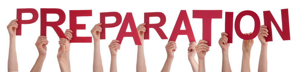 People Hands Holding Colorful English Word Preparation. White Isolated Background