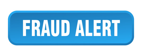 fraud alert button. fraud alert square 3d push button