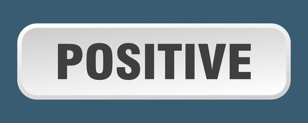 positive button. positive square 3d push button