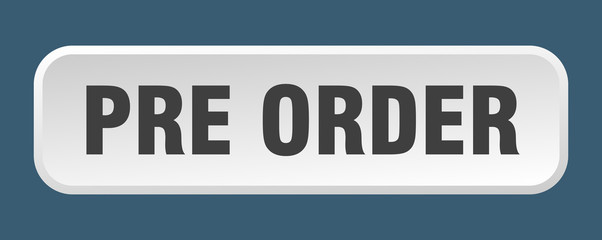 pre order button. pre order square 3d push button