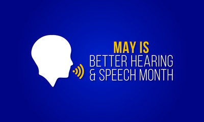 Vector illustration on the theme of Better Hearing and speech Month observed during the full month of May to raise awareness about communication disorders.