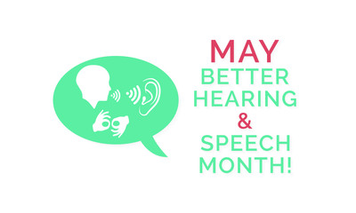 Vector illustration on the theme of Better Hearing and speech Month observed during the full month of May to raise awareness about communication disorders.