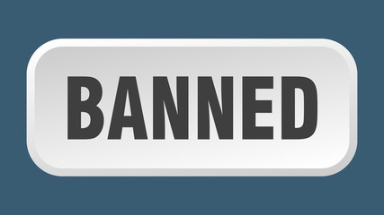 banned button. banned square 3d push button