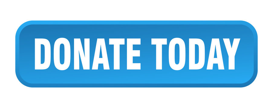 donate today button. donate today square 3d push button