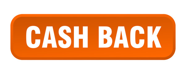 cash back button. cash back square 3d push button