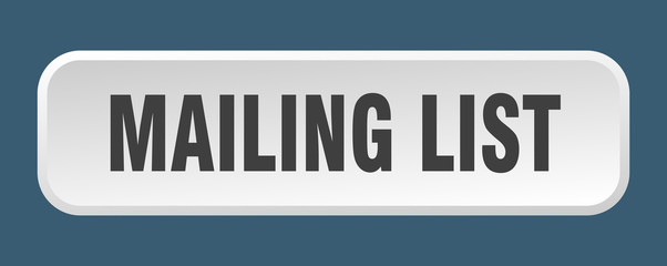 mailing list button. mailing list square 3d push button