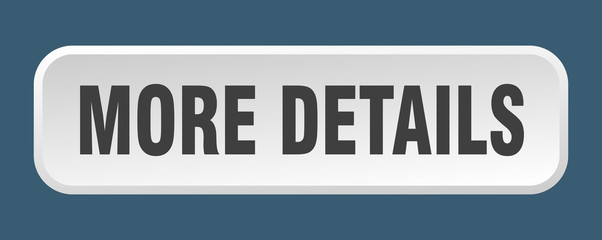 more details button. more details square 3d push button