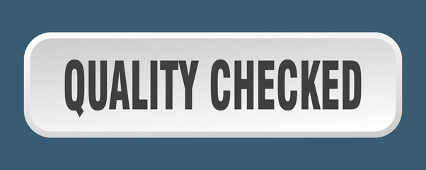 quality checked button. quality checked square 3d push button