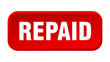 repaid button. repaid square 3d push button