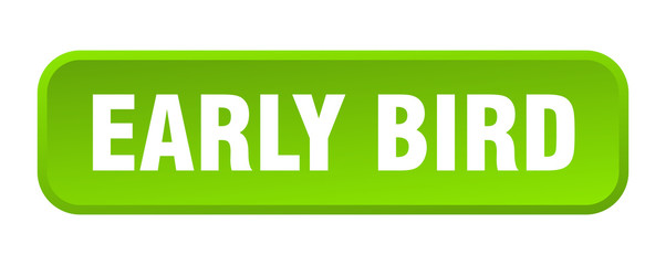 early bird button. early bird square 3d push button