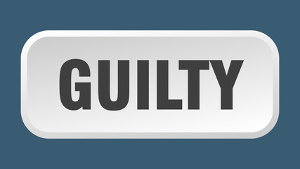 guilty button. guilty square 3d push button
