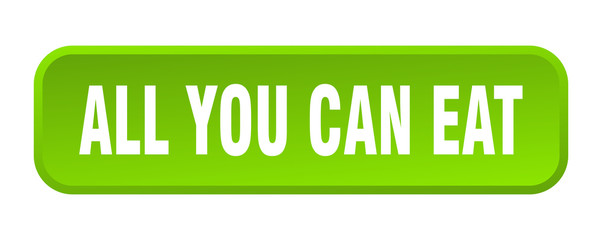 all you can eat button. all you can eat square 3d push button