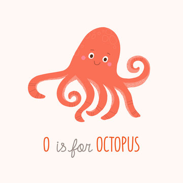 Cute red octopus smiling. O is for Octopus. Cartoon hand drawn10 illustration isolated on white background in a flat style.