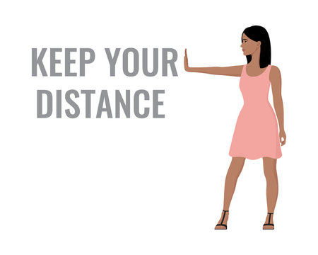 A young black woman in a pink dress held her hand out in front of her, the words "keep your distance." The concept of prevention of the spread of coronavirus (COVID-19). Vector stock flat illustration