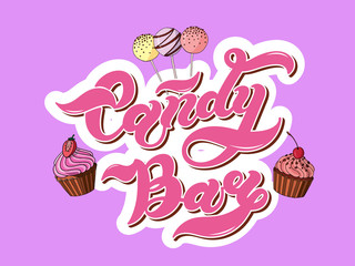 Candy Bar. Hand drawn lettering. Vector illustration. Best for cafe or restaurant design