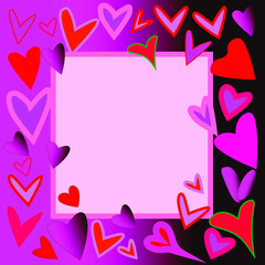 Frame with hearts. Happy Birthday and Happy Valentine's Day. Invitation.