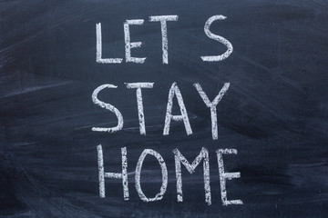 let's stay home a call to stay home during a coronavirus epidemic.