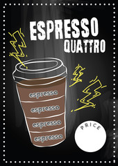 Hand drawn cafe menu poster with coffee espresso quattro. Design with place for price. 