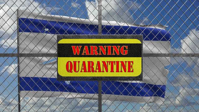 3d Illustration of iron gate with message "warning quarantine". Ragged Israeli flag is waving in the wind.