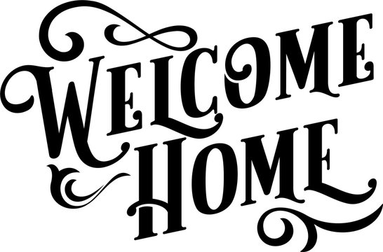 Welcome Home Sign Vintage Lettering