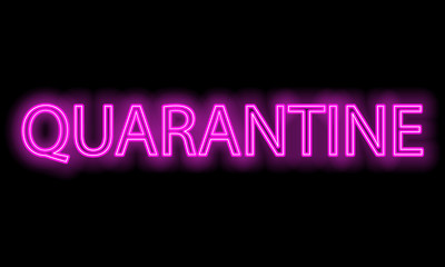 Quarantine. Neon inscription. Vector illustration.