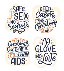 Safe sex slogans, great design for any purposes. Lettering for World AIDS Day design. Funny print, poster and banner with phrases about condoms. Vector