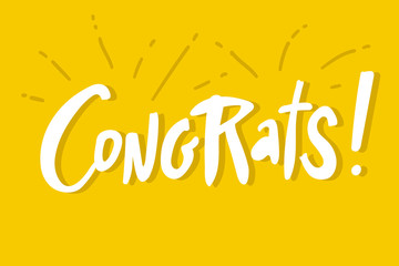 Congrats lettering. Vector greeting card poster. Original handwritten calligraphy lettering , wold, on yellow background.