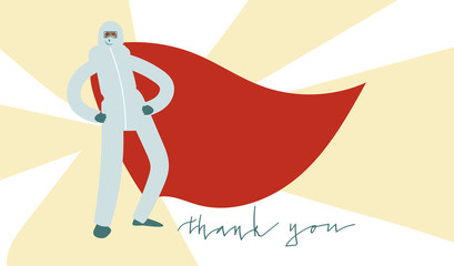 Medical professional in virus protection suit standing proudly while wearing super hero cape. Vector art in minimal style. Thank you handwritten phrase.